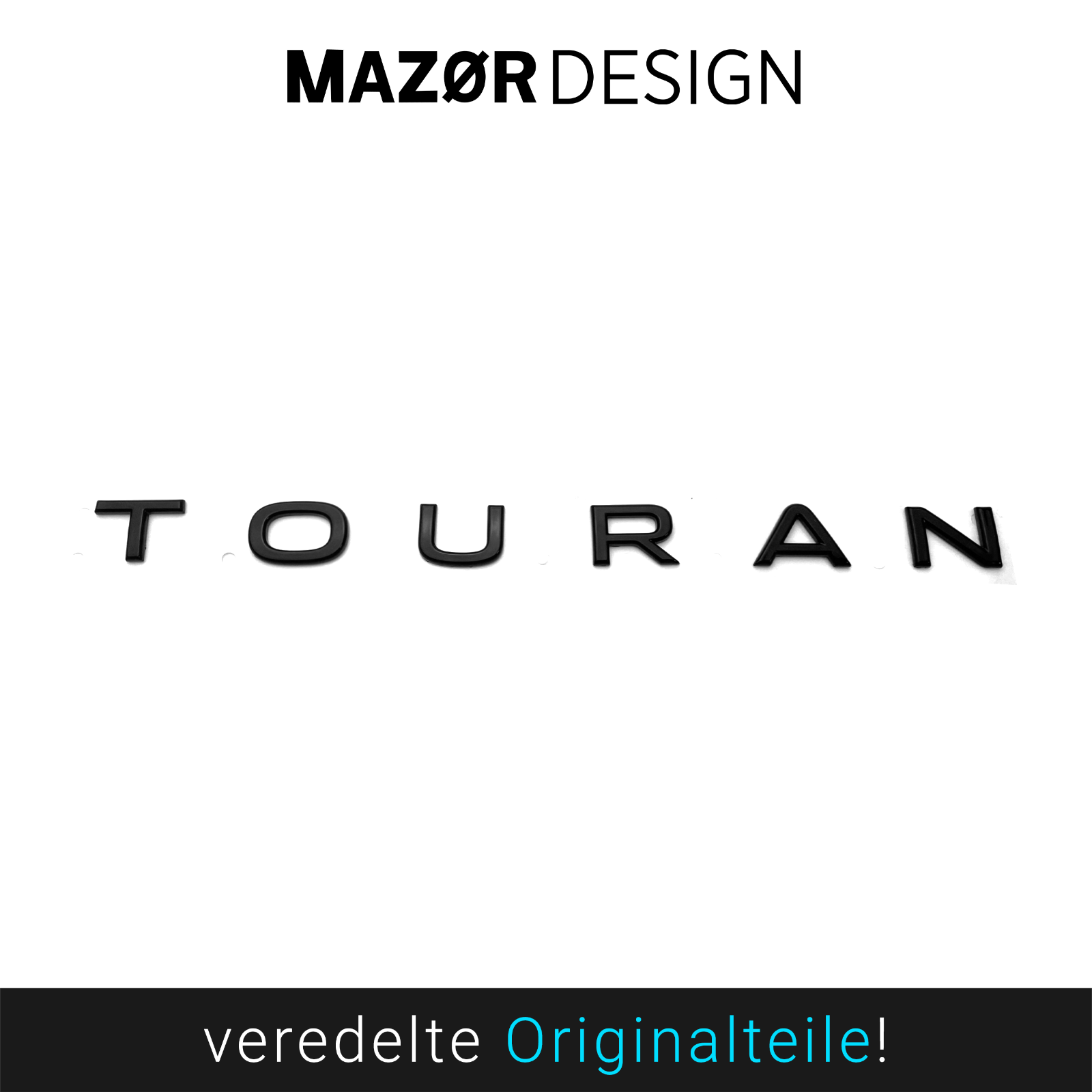 VW Touran 2 - Schriftzug Hinten Schwarz Glanz